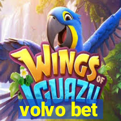 volvo bet